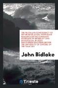 The Truth and Consistency of Divine Revelation: With Some Remarks on the Contrary Extremes of Infidelity and Enthusiasm, in Eight Discourses Delivered