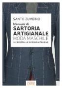 Manuale di sartoria artigianale moda maschile. Il capospalla su misura italiano