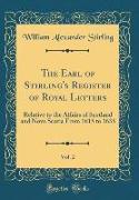 The Earl of Stirling's Register of Royal Letters, Vol. 2