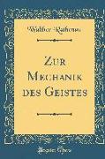 Zur Mechanik des Geistes (Classic Reprint)