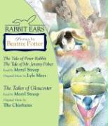 Stories by Beatrix Potter: The Tale of Peter Rabbit, the Tale of Mr. Jeremy Fisher, and the Tailor of Gloucester