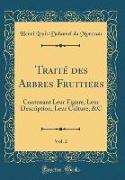 Traité des Arbres Fruitiers, Vol. 2
