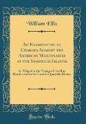 An Examination of Charges Against the American Missionaries at the Sandwich Islands