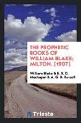 The prophetic books of William Blake, Milton