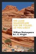 The Lamb Shakespeare for the Young. as You Like It