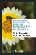 Die Lehren Des Zoroaster Und Die Philosophie Der Parsen-Religion: Und Die