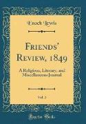 Friends' Review, 1849, Vol. 3