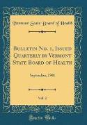 Bulletin No. 1, Issued Quarterly by Vermont State Board of Health, Vol. 2