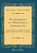 Establishment of a War Finance Corporation