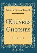 OEeuvres Choisies (Classic Reprint)