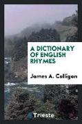 A Dictionary of English Rhymes