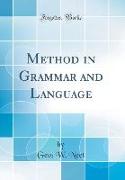 Method in Grammar and Language (Classic Reprint)