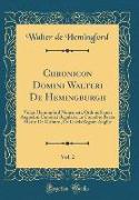 Chronicon Domini Walteri De Hemingburgh, Vol. 2