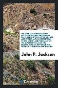 The Ober-Ammerga Passion Play: Giving the Origin of the Play, and History of the Village and People, a Full Description of the Scenes and Tableaux of