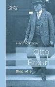 Otto Braun - Der rote Zar von Preußen