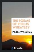 The Poems of Phillis Wheatley