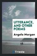 Utterance, and Other Poems
