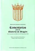 Comentarios para la historia de Aragón : estos comentarios son desde el año 1615 hasta el año 1626