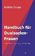 Handbuch für Dualseelen-Frauen