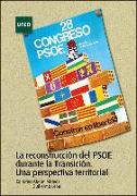 La reconstrucción del PSOE durante la Transición. Una perspectiva territorial