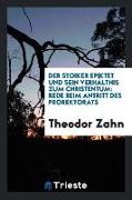 Der Stoiker Epiktet Und Sein Verhältnis Zum Christentum: Rede Beim Antritt Des Prorektorats Der