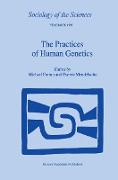 The Practices of Human Genetics