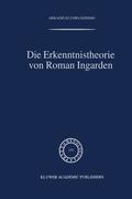 Die Erkenntnistheorie Von Roman Ingarden