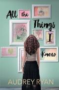 All the Things I Know