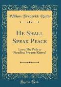 He Shall Speak Peace