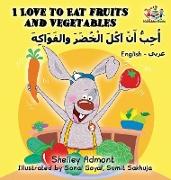 I Love to Eat Fruits and Vegetables (English Arabic book for kids)