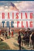 Raising the Flag: America's First Envoys in Faraway Lands
