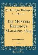 The Monthly Religious Magazine, 1844, Vol. 1 (Classic Reprint)