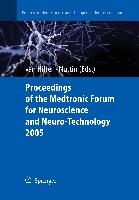Proceedings of the Medtronic Forum for Neuroscience and Neuro-Technology 2005