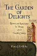 The Garden of Delights: Reform and Renaissance for Women in the Twelfth Century