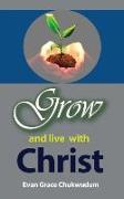 Grow and Live With Christ