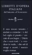Libretti d'opera italiani dal Seicento al Novecento