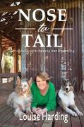 Nose to Tail: A Holistic Guide to Training Your Dream Dog