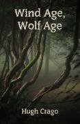 Wind Age, Wolf Age