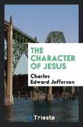 The Character of Jesus