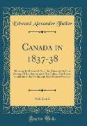 Canada in 1837-38, Vol. 2 of 2
