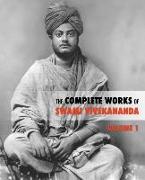 The Complete Works of Swami Vivekananda, Volume 1: Great Master Series