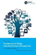 Thinking Of... the Internet of Things from the Director's Perspective? Ask the Smart Questions