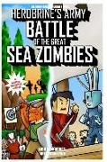 Herobrine's Army Battle of the Great Sea Zombies