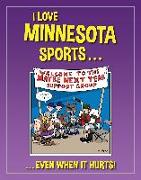 I Love Minnesota Sports: ...Even When It Hurts!