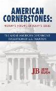 American Cornerstones: History's Insights on Today's Issues -The Great American Experiment: Evolution of U.S. Taxation