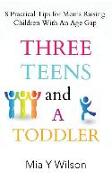 Three Teens and a Toddler