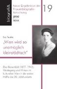 "Wien wird so unerträglich kleinstädtisch". Elsa Bienenfeld (1877-1942)