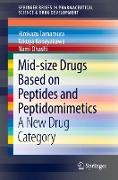 Mid-size Drugs Based on Peptides and Peptidomimetics