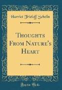 Thoughts From Nature's Heart (Classic Reprint)