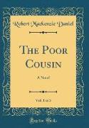 The Poor Cousin, Vol. 1 of 3